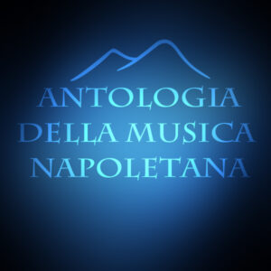 Antologia della musica Napoletana