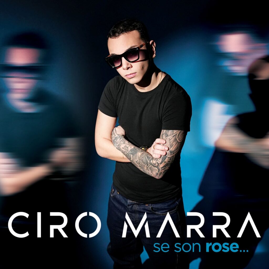 Ciro Marra – Se son rose…