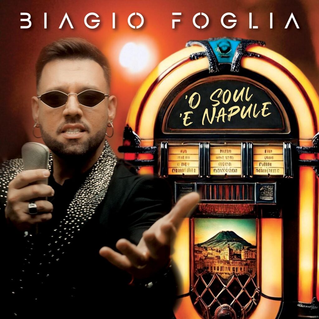 Biagio Foglia – ‘O soul  ‘e Napule